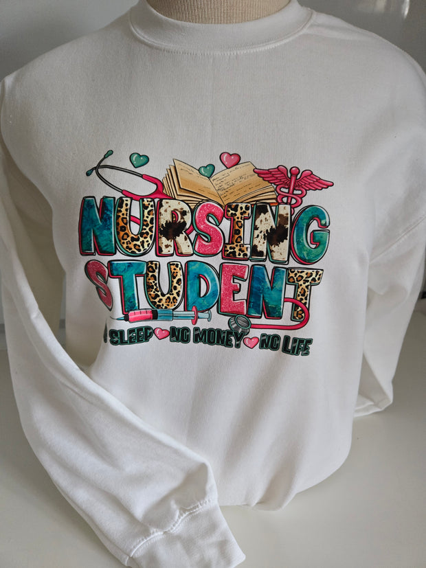 Sweatshirt NURSING STUDENT  NO SLEEP NO MONEY NO LIFE white Medium
