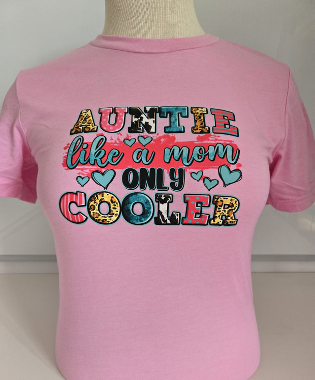T-Shirt AUNTIE Like a Mom Only Cooler on tee tshirt SMALL