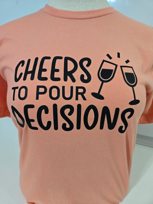 T-Shirt - Wine Glasses - CHEERS TO POUR DECISIONS tee medium, M, Med