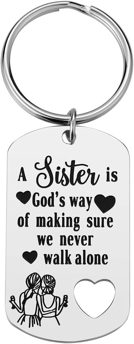 Key Chain ~ Key Ring - A Sister God's way of making sure I never walk alone